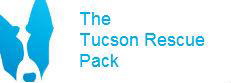 The Tucson Rescue Pack